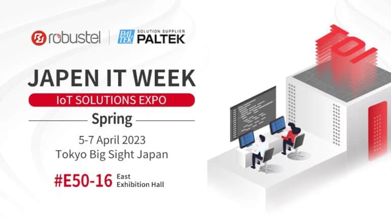 Robustel to Exhibit at Japan IT Week (Spring) 2023