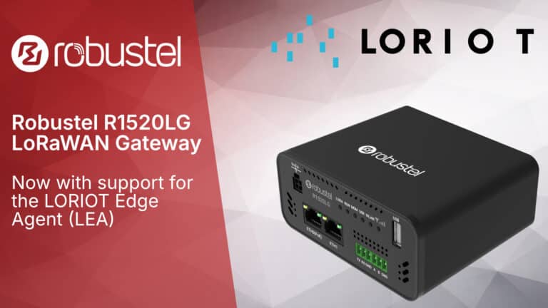 Robustel R1520LG LoRaWAN Gateway Now Supports the LORIOT Edge Agent (LEA)