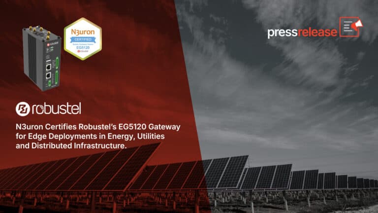 N3uron Certifies Robustel’s EG5120 Gateway for Edge Deployments in Energy, Utilities and Distributed Infrastructure