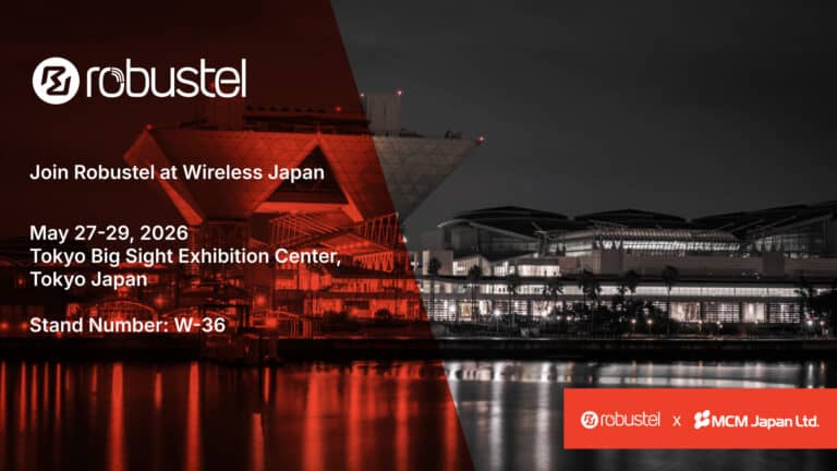 Join Robustel at Wireless Japan 2026, Tokyo, Japan