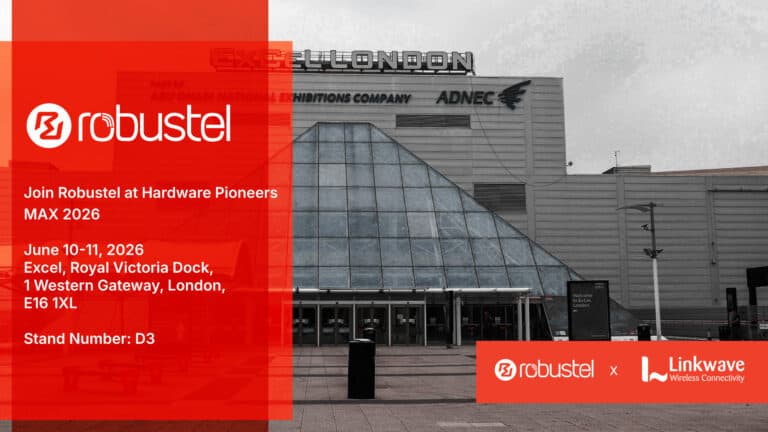 Discover Robustel at Hardware Pioneers 2026 in London, UK