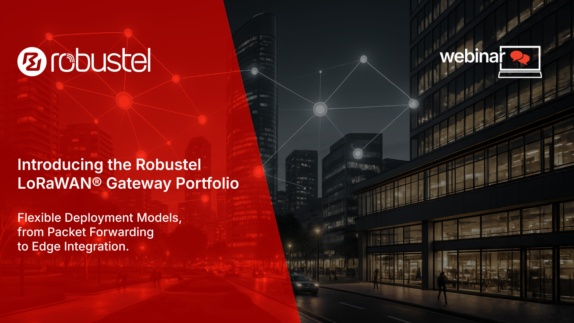 Robustel Webinar: Introducing the Robustel LoRaWAN® Gateway Portfolio