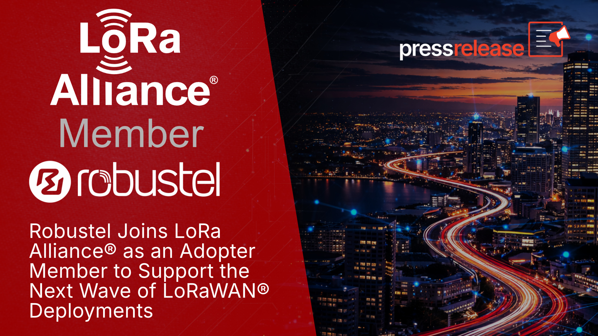 Robustel Joins LoRa Alliance® as an Adopter Member to Support the Next Wave of LoRaWAN® Deployments
